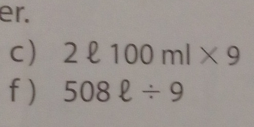 er. 
C) 2ell 100ml* 9
f ) 508ell / 9