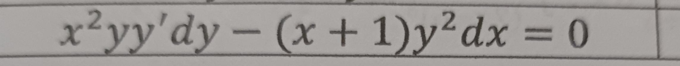 x^2yy'dy-(x+1)y^2dx=0