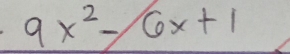 9x^2-6x+1