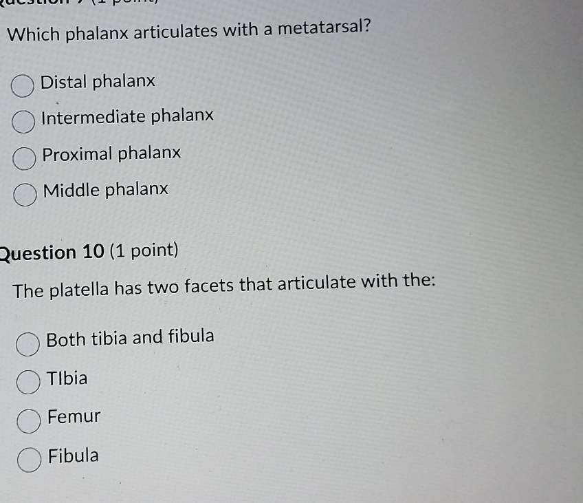 Solved: Which phalanx articulates with a metatarsal? Distal phalanx ...