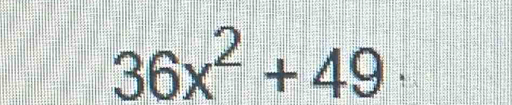 36x^2+49·