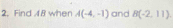 Find 4B when A(-4,-1) and B(-2,11).