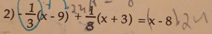 (x -9) +=(x+3) =x-8