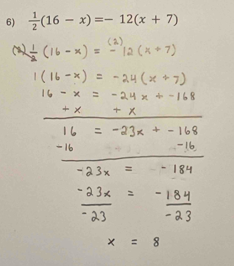  1/2 (16-x)=-12(x+7)