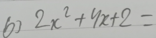 2x^2+4x+2=