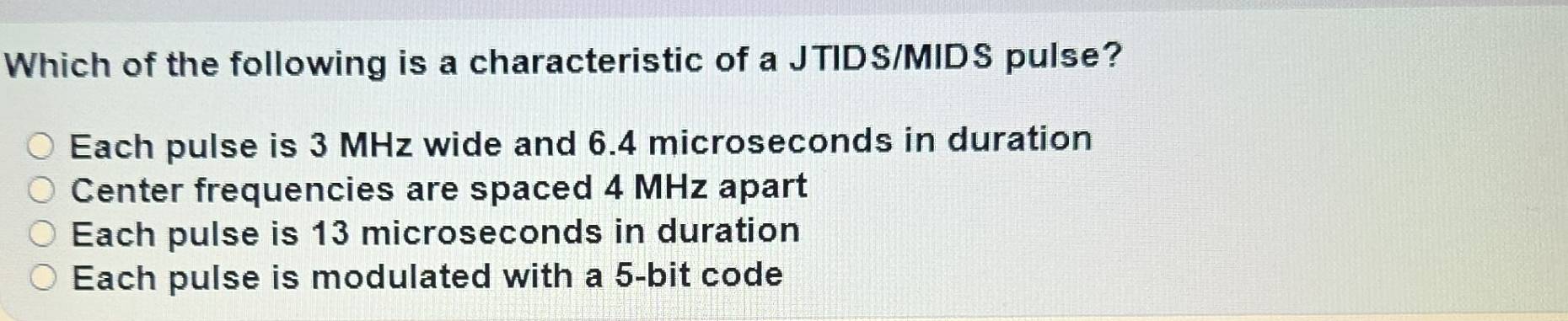 Solved: Which of the following is a characteristic of a JTIDS/MIDS ...