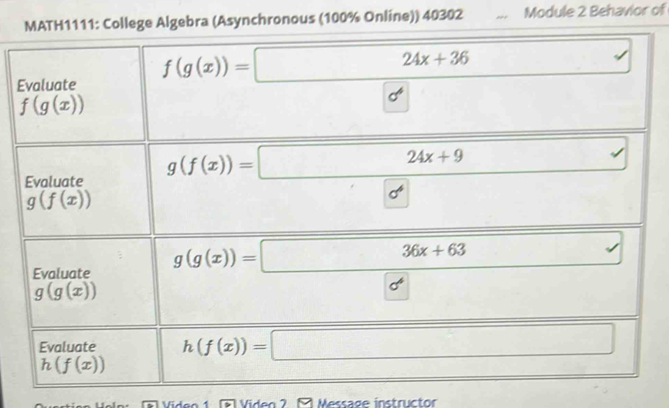 MATH1111: College Algebra (Asynchronous (100% Online)) 40302 ,.. Module 2 Behavior of
E
Víden 2 M Message instructor