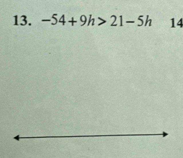 -54+9h>21-5h 14