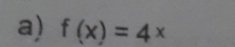 f(x)=4x