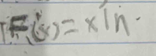 F(x)=xln