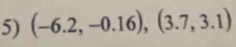 (-6.2,-0.16),(3.7,3.1)