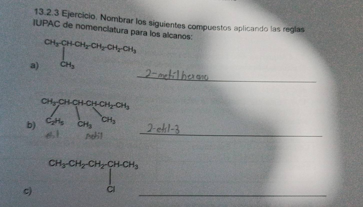 Solved: Ejercicio. Nombrar los siguientes compuestos aplicando las ...