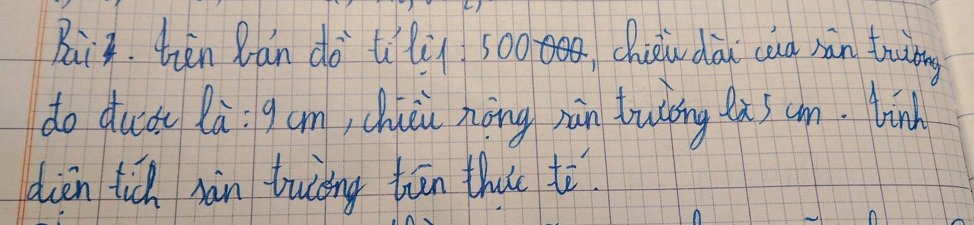 Bai. tiēn Dán dà uilù so0, chiéi dài cad sàn truitng 
do duá là g un, chi nòāng nàn trucing las cn. linh 
dien tich xàn tuing tān thu iè