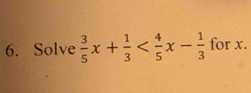 Solve  3/5 x+ 1/3  for x.