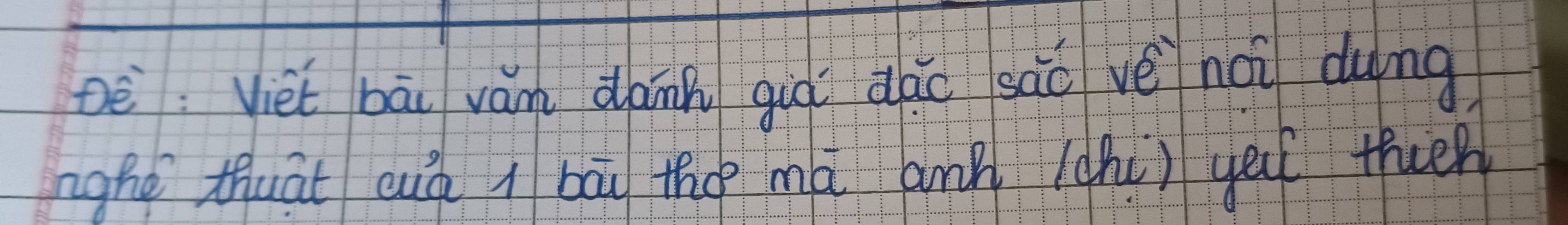 Dè: Viet bāi ván dànn già dáo sāǒ vé noi dìng 
nghe thuāt suǒ i bāu th mā ann (hú) yeu theer