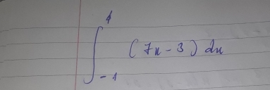 ∈t _(-1)^1(7x-3)dx