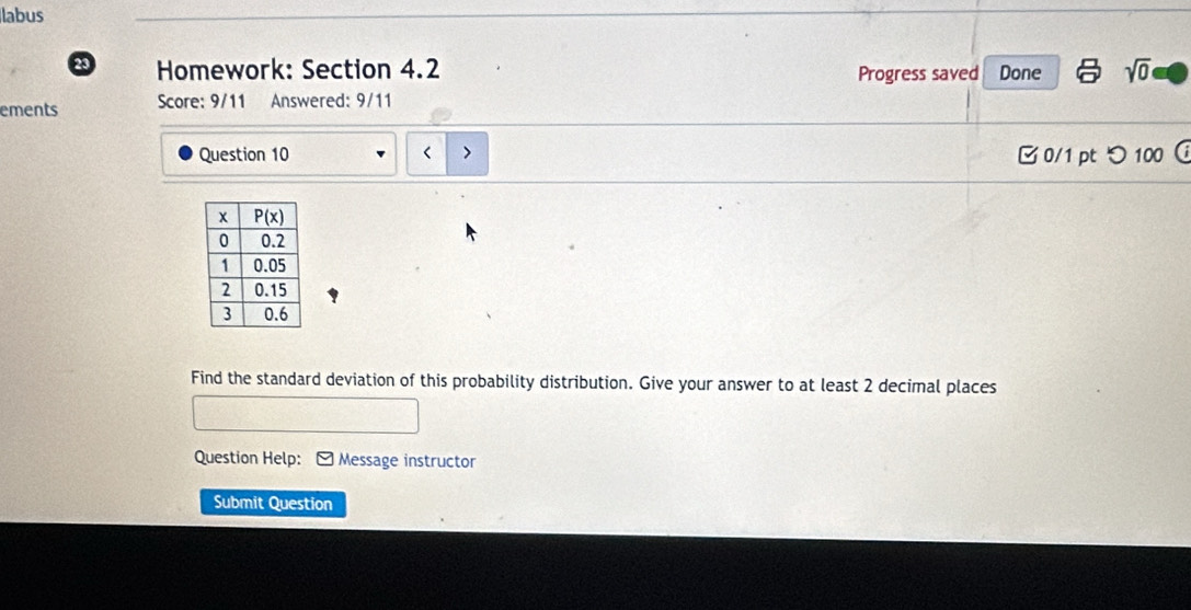 labus
23 Homework: Section 4.2 Progress saved Done sqrt(0)
ements Score: 9/11 Answered: 9/11
Question 10