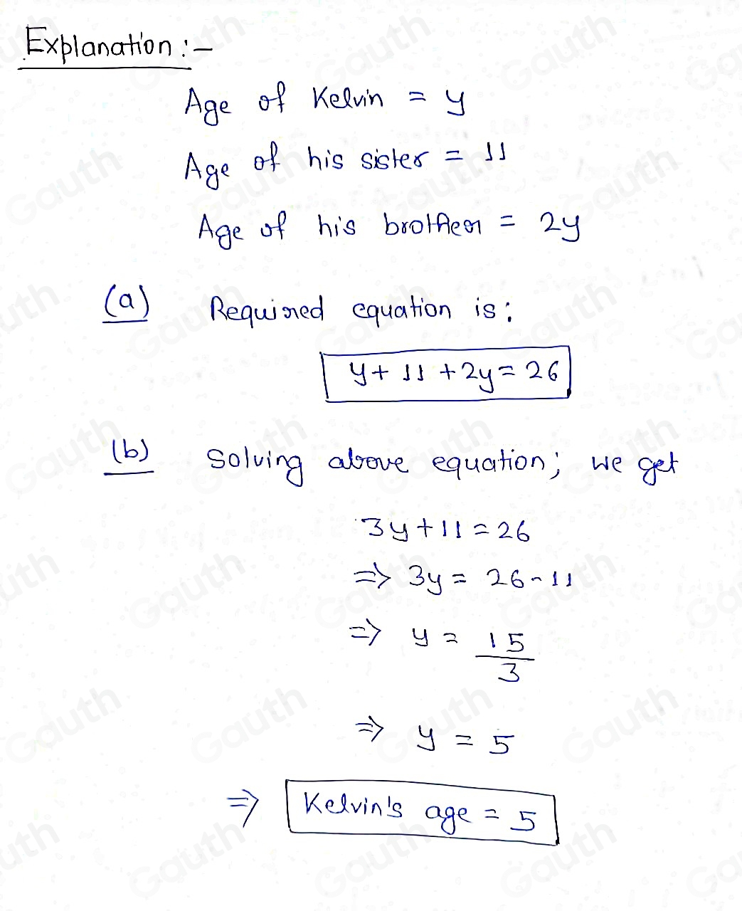 Solved: Kevin is y years old. His sister is 11 and his brother is twice ...