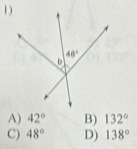 1 )
A) 42° B) 132°
C) 48° D) 138°