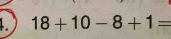 18+10-8+1=