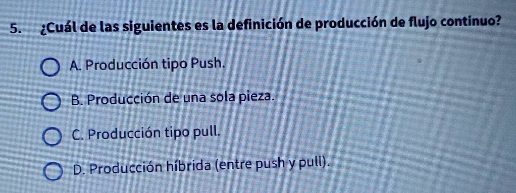 Resuelto:¿Cuál de las siguientes es la definición de producción de ...