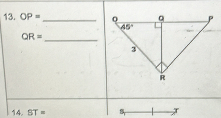 OP= _
QR=
_
14. ST= 3,