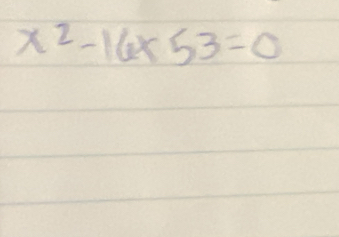 x^2-16* 53=0