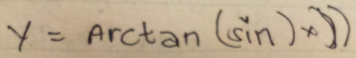 y=Arctan (sin )x))