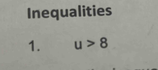 Inequalities 
1.
u>8