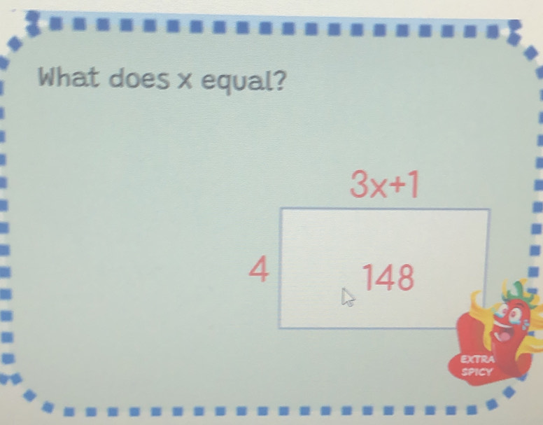 What does x equal?