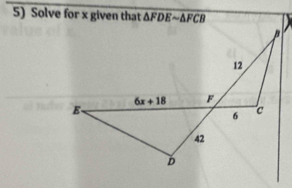 Solve for x given that △ FDEsim △ FCB