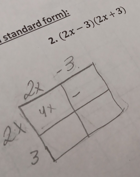 standard form): 
2. (2x-3)(2x+3)