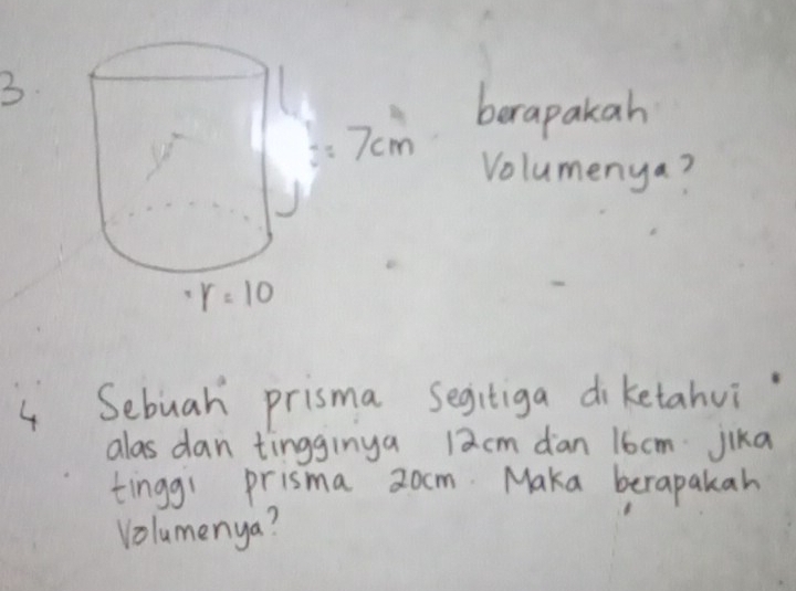 berapakah
Volumenya?
4 Sebuah prisma segitiga diketahui
alas dan tingginya 12cm dan 16cm jika
tinggi prisma 2ocm. Maka berapakah
Volumenya?