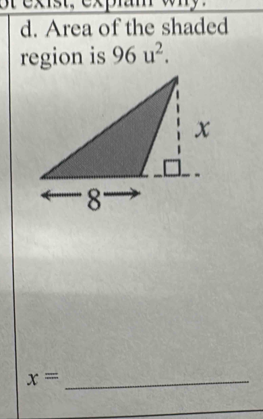 Area of the shaded 
region is 96u^2. 
_ x=
_