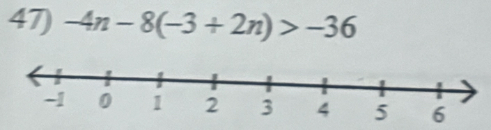 -4n-8(-3+2n)>-36