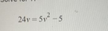 24v=5v^2-5