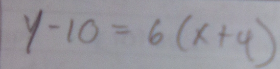 y-10=6(x+4)