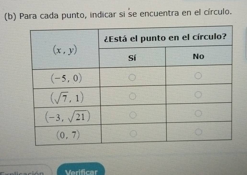 Para cada punto, indicar si se encuentra en el círculo.
Explicación Verificar