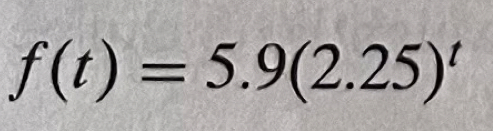 f(t)=5.9(2.25)^t