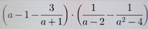 (a-1- 3/a+1 )· ( 1/a-2 - 1/a^2-4 )