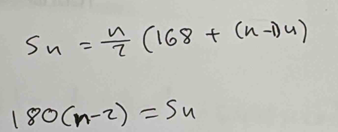 S_n= n/2 (168+(n-1)n)
180(n-2)=5n