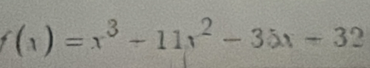 f(x)=x^3+11x^2-35x-32