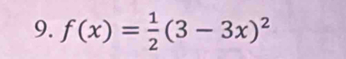 f(x)= 1/2 (3-3x)^2