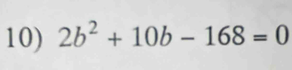 2b^2+10b-168=0