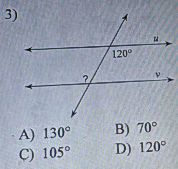 A) 130°
B) 70°
C) 105°
D) 120°