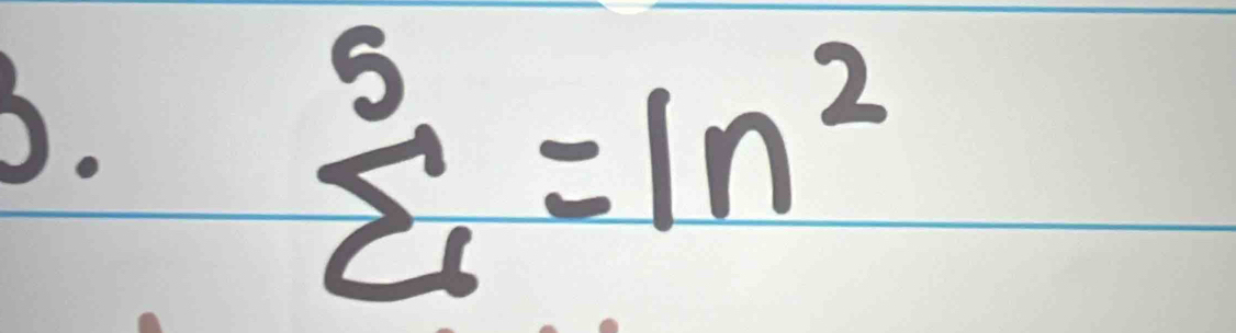 sumlimits^5=ln^2