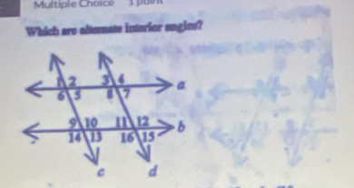 poin 
Which are altemats interior angles?