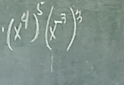 (x^4)^5(x^(-5))^3