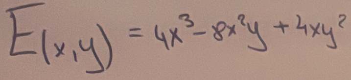 E(x,y)=4x^3-8x^2y+4xy^2