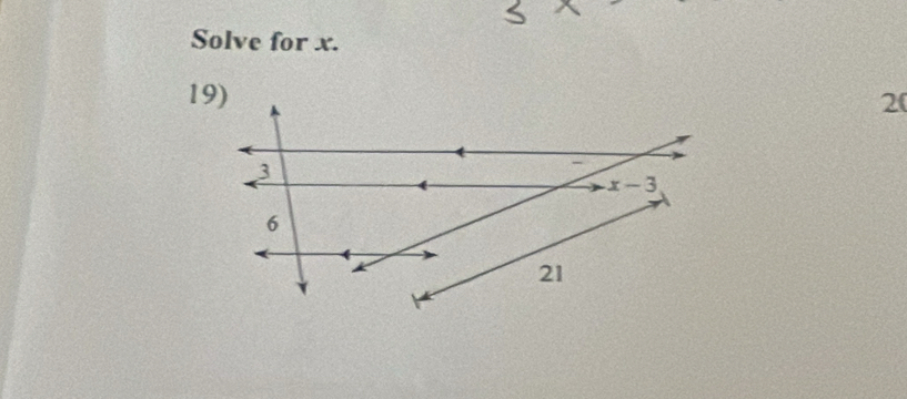 Solve for x.
20